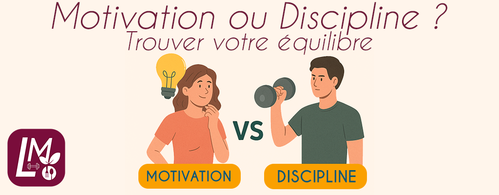 Motivation ou discipline ? Trouver votre équilibre