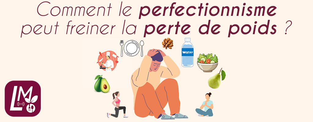 Perfectionnisme et Perte de poids