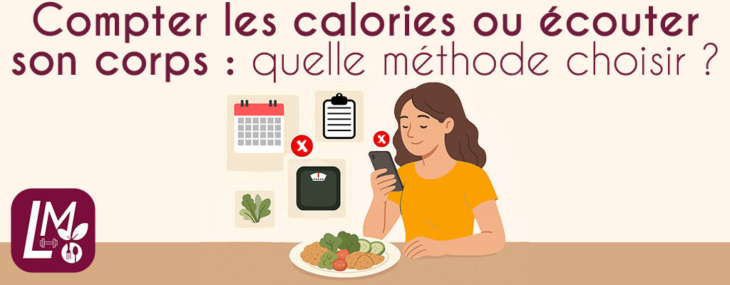 Compter les calories ou écouter son corps Perte de poids sans compter