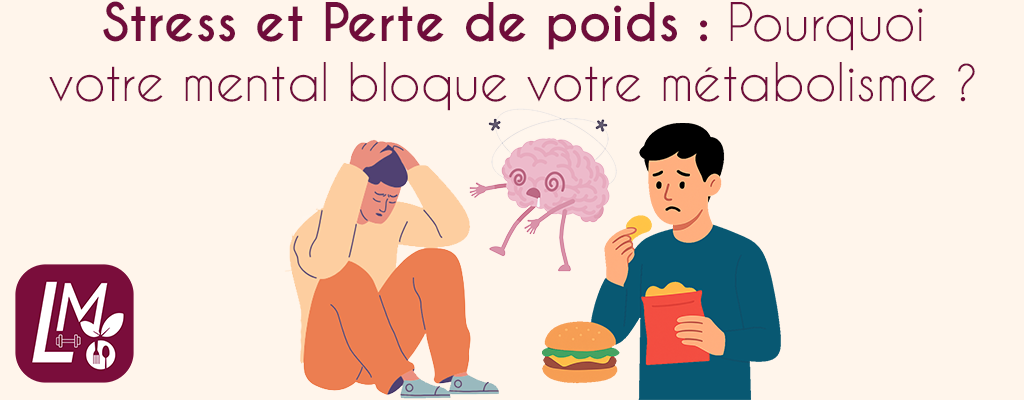Stress et perte de poids Cortisol Métabolisme Gestion du stress
