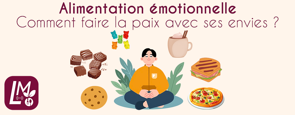 Alimentation émotionnelle Manger ses émotions Culpabilité alimentaire Relation sereine nourriture Equilibre alimentaire Diététicienne à Cugnaux